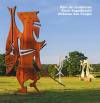 <b>Parc de sculptures Erich Engelbrecht, Château des Fougis<br><i>OPUS 84</b></i>